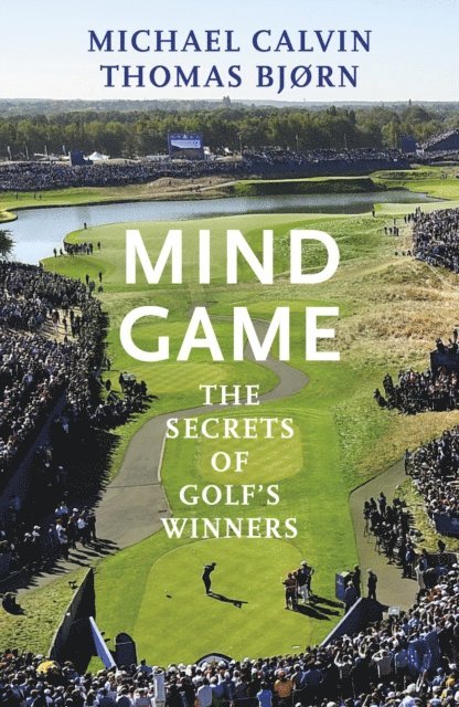 Michael Calvin, Thomas Bjørn - Mind Game, E-bok