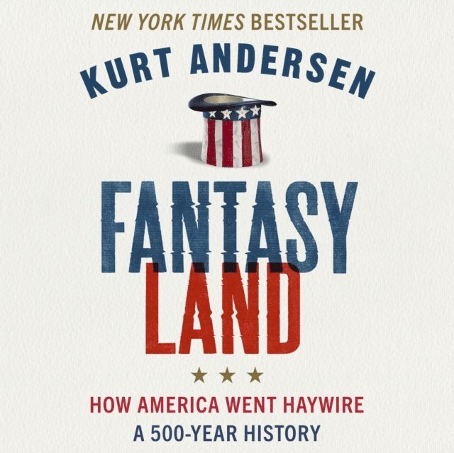 Kurt Andersen - Fantasyland, Ljudbok