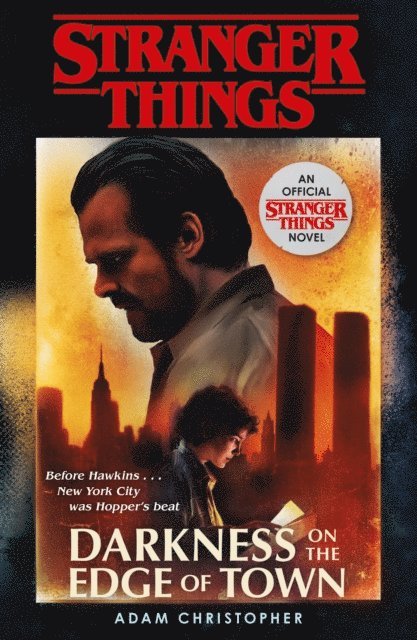 Adam Christopher - Stranger Things: Darkness on the Edge of Town, E-bok