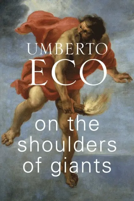 Umberto Eco - On the Shoulders of Giants, E-bok. Tillgänglighet: Lägg i varukorg