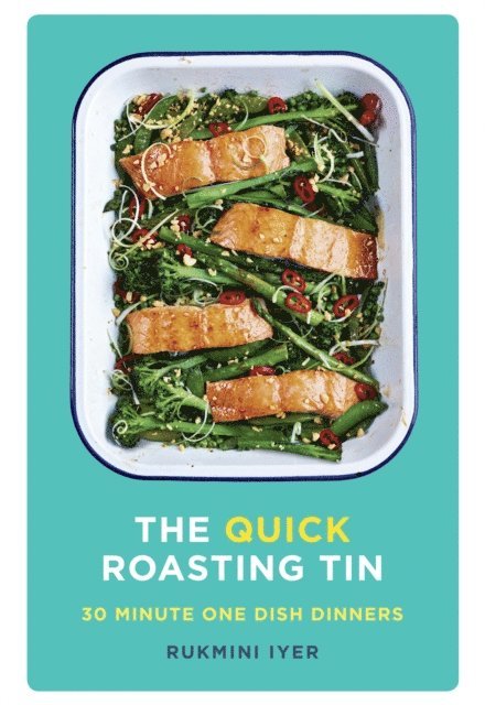 Rukmini Iyer - Quick Roasting Tin, E-bok