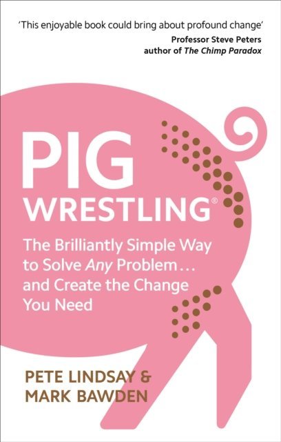 Pete Lindsay, Mark Bawden - Pig Wrestling, E-bok