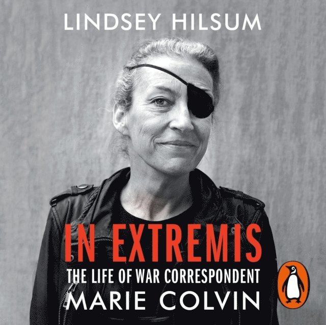 Lindsey Hilsum - In Extremis, Ljudbok