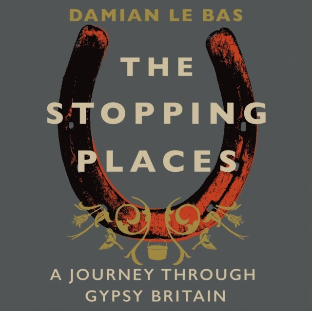 Damian Le Bas - Stopping Places, Ljudbok. Tillgänglighet: Lägg i varukorg