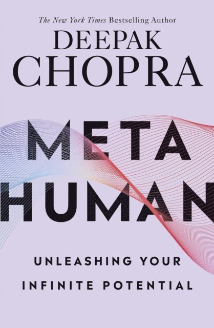 Deepak Chopra - Metahuman, E-bok