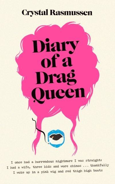 Crystal Rasmussen - Diary of a Drag Queen, Ljudbok
