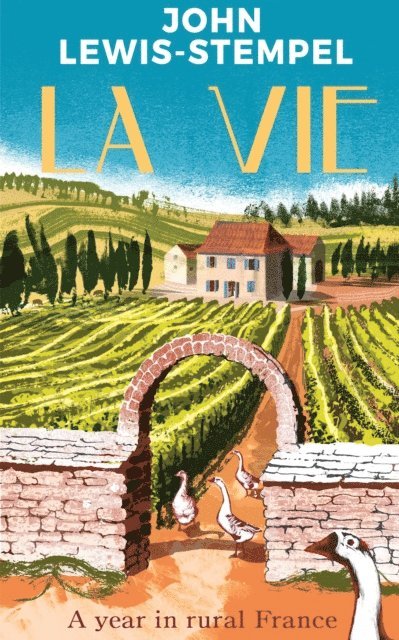 John Lewis-Stempel - La Vie, E-bok