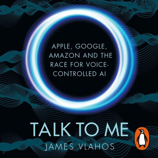 James Vlahos - Talk to Me, Ljudbok