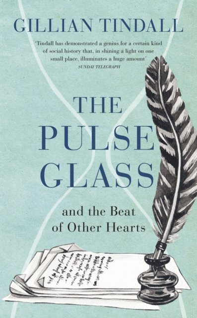 Gillian Tindall - Pulse Glass, E-bok