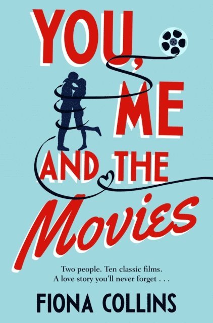 Fiona Collins - You, Me and the Movies, E-bok