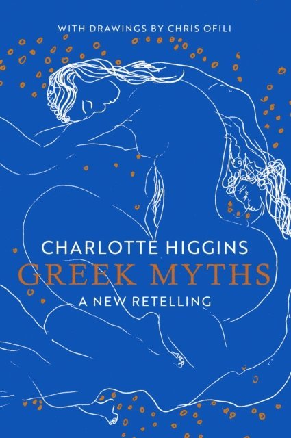 Charlotte Higgins - Greek Myths, E-bok