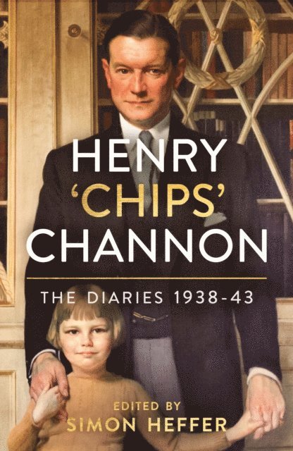 Chips Channon - Henry ‘Chips’ Channon: The Diaries (Volume 2), E-bok