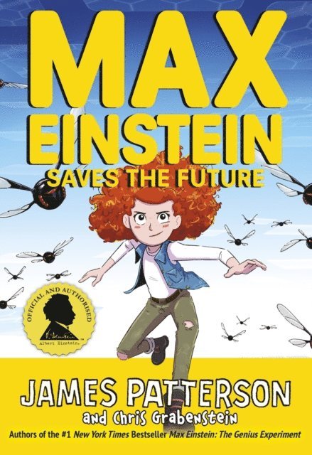James Patterson - Max Einstein: Saves the Future, E-bok