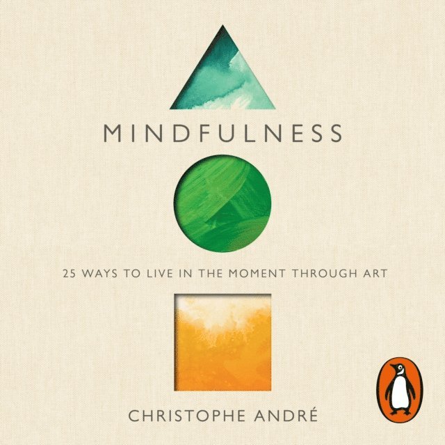 Christophe Andre - Mindfulness, Ljudbok