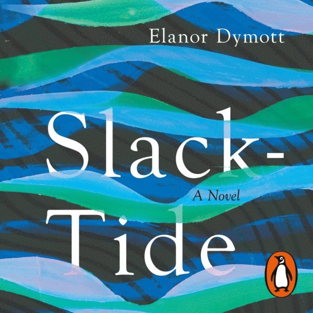 Elanor Dymott - Slack-Tide, Ljudbok