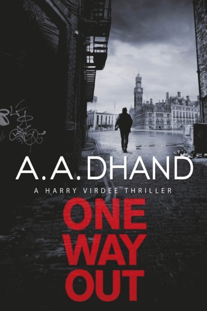A. A. Dhand - One Way Out, E-bok
