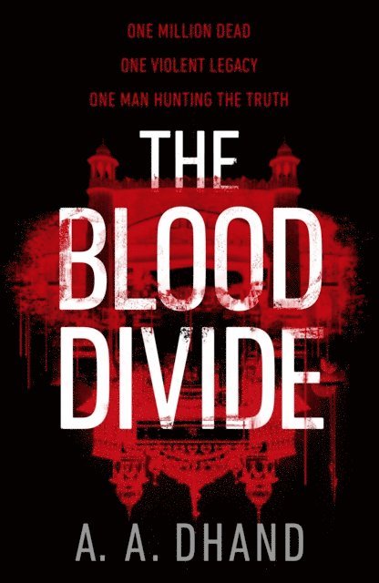A. A. Dhand - Blood Divide, E-bok