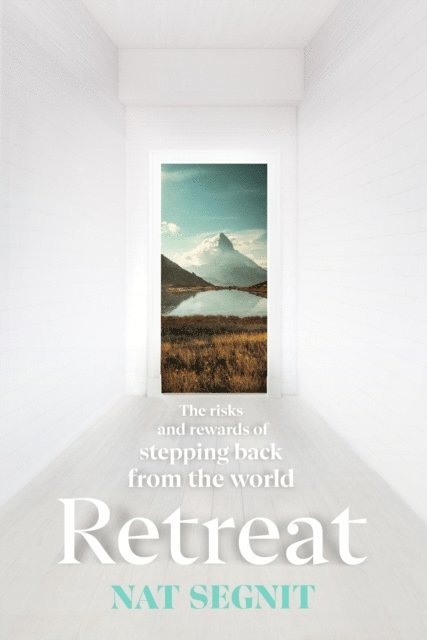 Nat Segnit - Retreat, E-bok