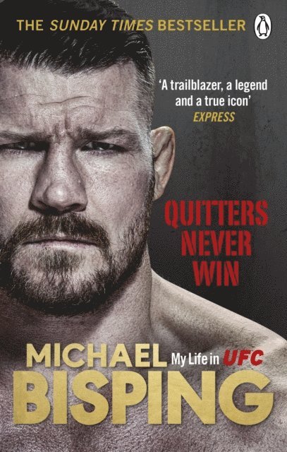Michael Bisping, Anthony Evans - Quitters Never Win, E-bok