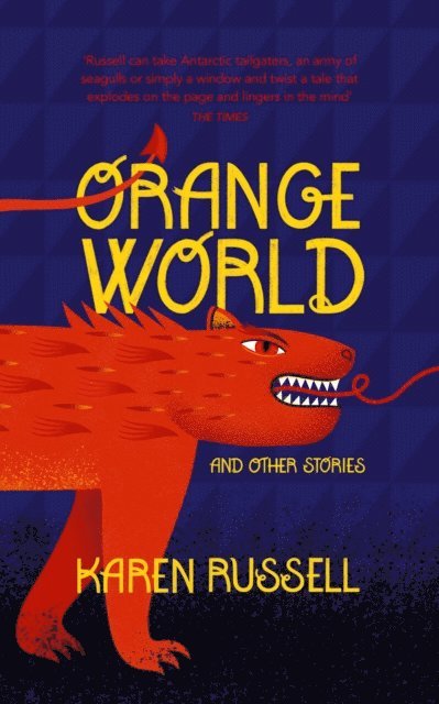 Karen Russell - Orange World, E-bok
