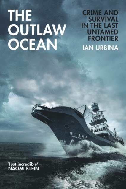 Ian Urbina - Outlaw Ocean, E-bok