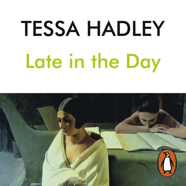 Tessa Hadley - Late in the Day, Ljudbok