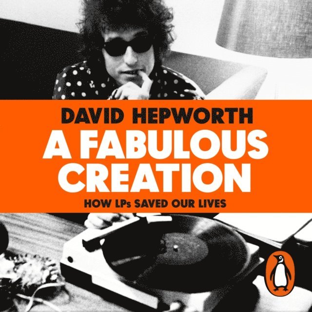 David Hepworth - Fabulous Creation, Ljudbok