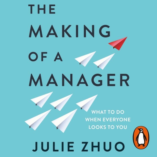 Julie Zhuo - Making of a Manager, Ljudbok