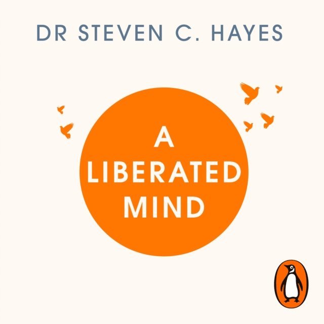 Steven Hayes - Liberated Mind, Ljudbok
