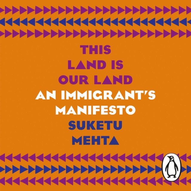 Suketu Mehta - This Land Is Our Land, Ljudbok