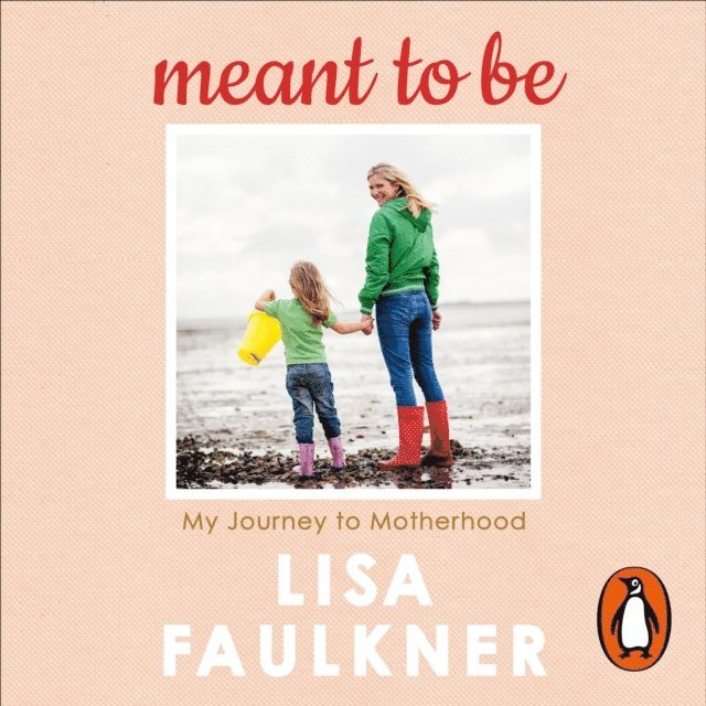 Lisa Faulkner - Meant to Be, Ljudbok
