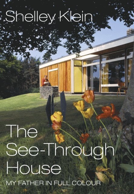 Shelley Klein - See-Through House, E-bok