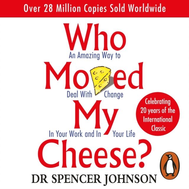Spencer Johnson - Who Moved My Cheese, Ljudbok