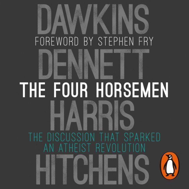 Christopher Hitchens, Daniel C. Dennett, Sam Harris, Richard Dawkins - Four Horsemen, Ljudbok