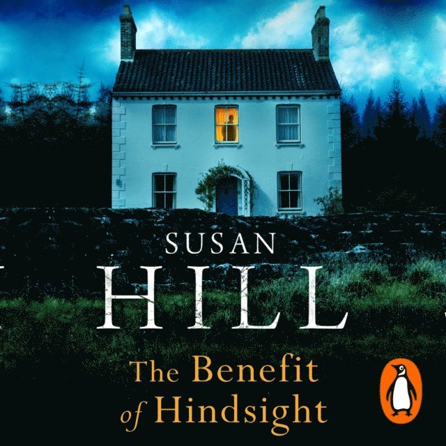 Susan Hill - Benefit of Hindsight, Ljudbok