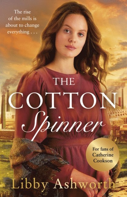 Libby Ashworth - Cotton Spinner, E-bok