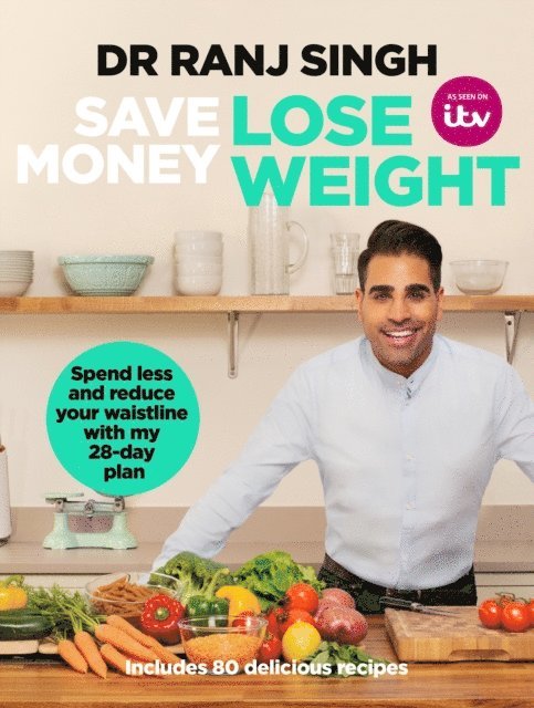 Ranj Singh - Save Money Lose Weight, E-bok