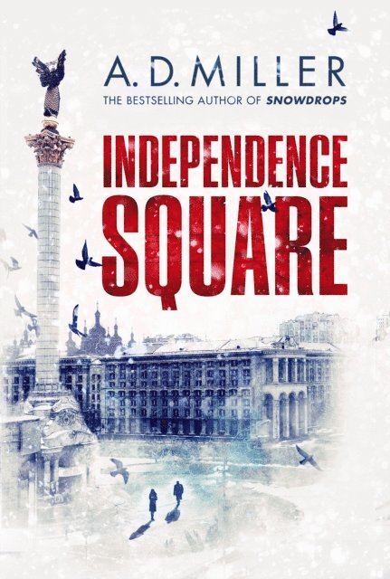 A. D. Miller - Independence Square, E-bok