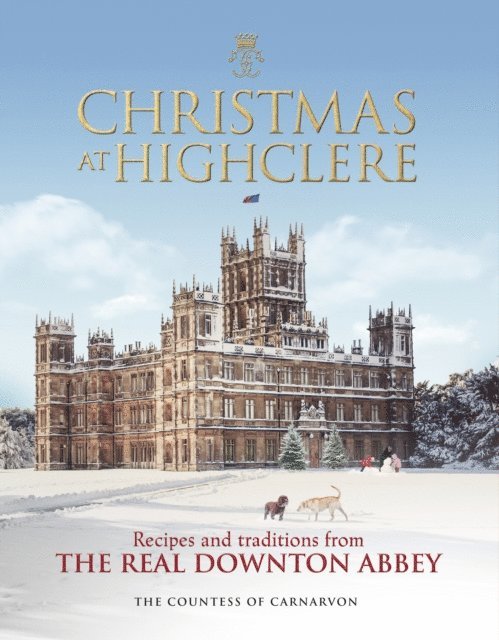 The Countess of Carnarvon - Christmas at Highclere, E-bok