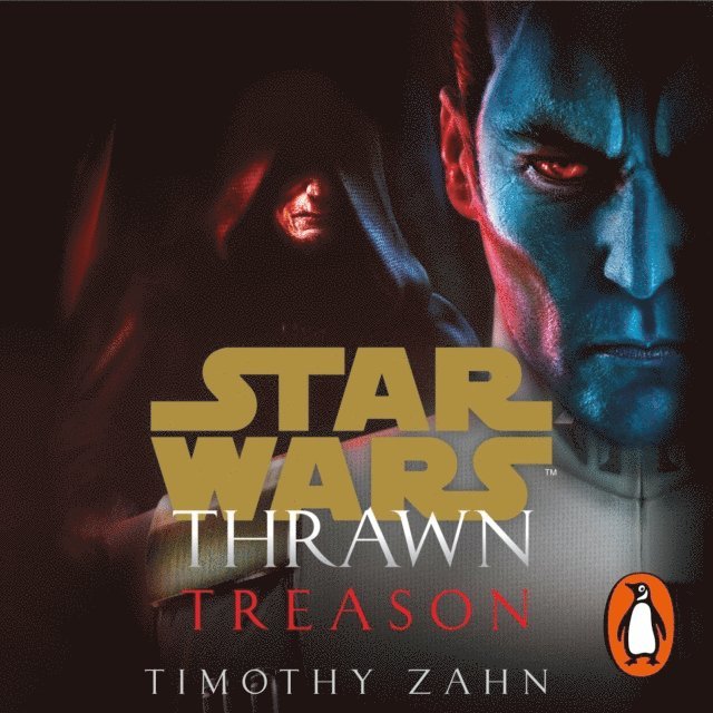 Timothy Zahn - Star Wars: Thrawn: Treason (Book 3), Ljudbok