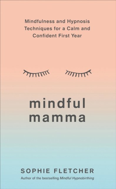 Sophie Fletcher - Mindful Mamma, E-bok