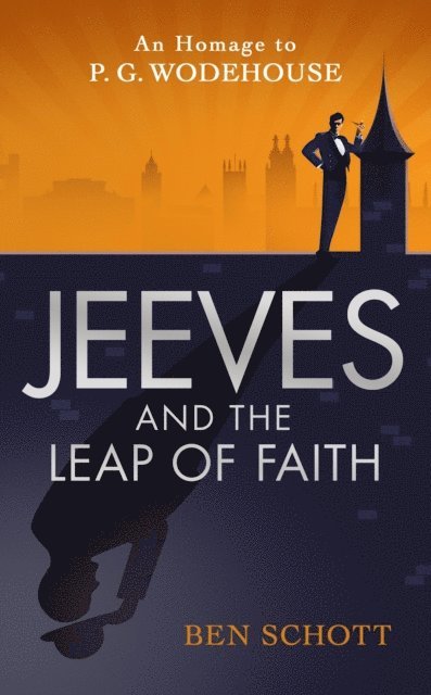 Ben Schott - Jeeves and the Leap of Faith, E-bok