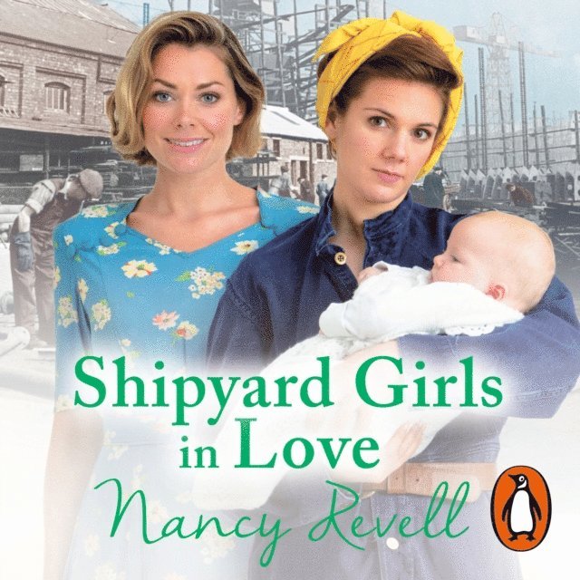Nancy Revell - Shipyard Girls in Love, Ljudbok