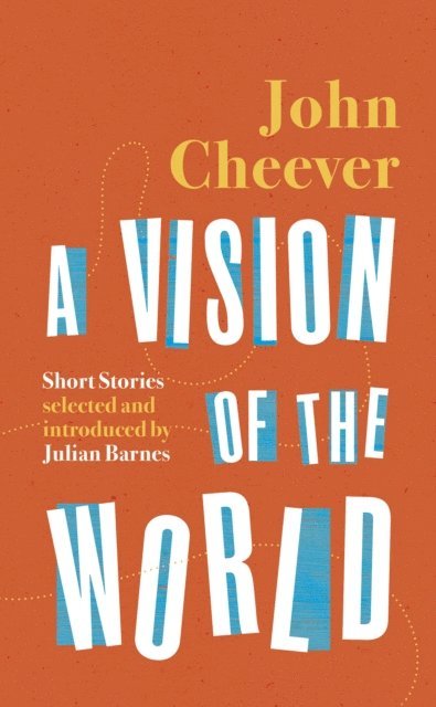 John Cheever - Vision of the World, E-bok
