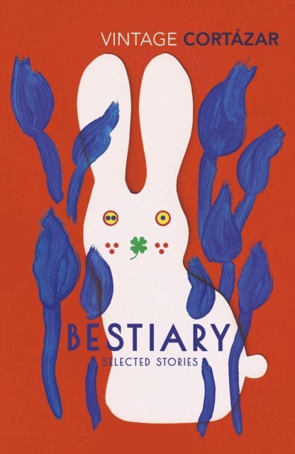 Julio Cortázar - Bestiary, E-bok