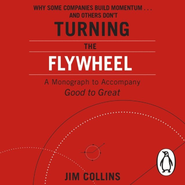 Jim Collins - Turning the Flywheel, Ljudbok