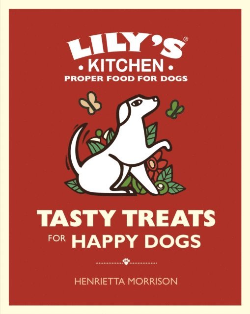 Henrietta Morrison - Tasty Treats for Happy Dogs, E-bok. Tillgänglighet: Lägg i varukorg