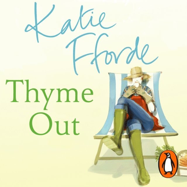 Katie Fforde - Thyme Out, Ljudbok