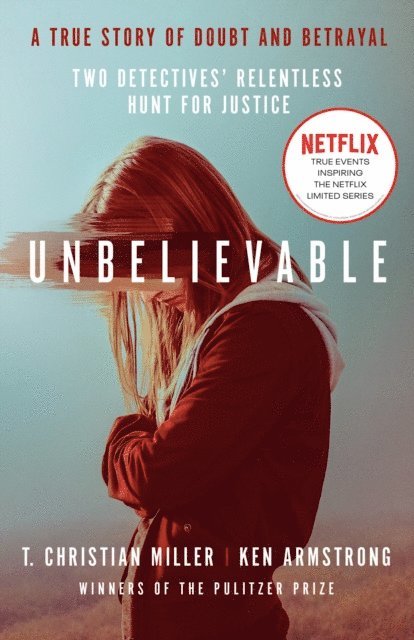 T. Christian Miller - Unbelievable, E-bok