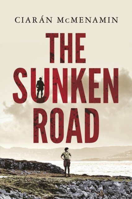 Ciaran McMenamin - Sunken Road, E-bok